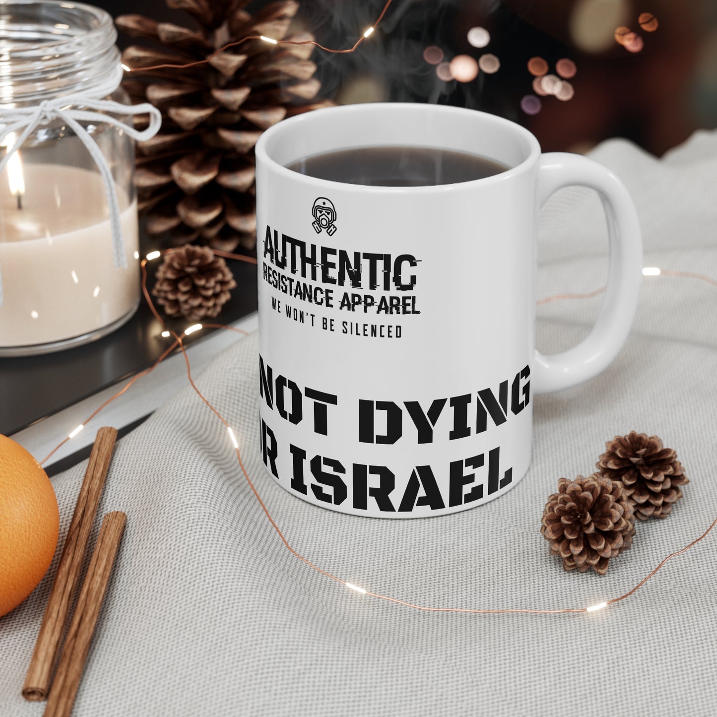 Im not dying for israel Mug - 11oz Coffee Cup for Activists, Gift for Veterans, Unique Décor, Humorous Tea Mug, Protest Accessory