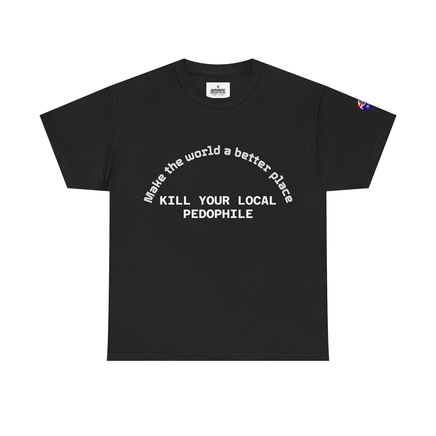 Kill Your Local Pedophile. Unisex heavy tee
