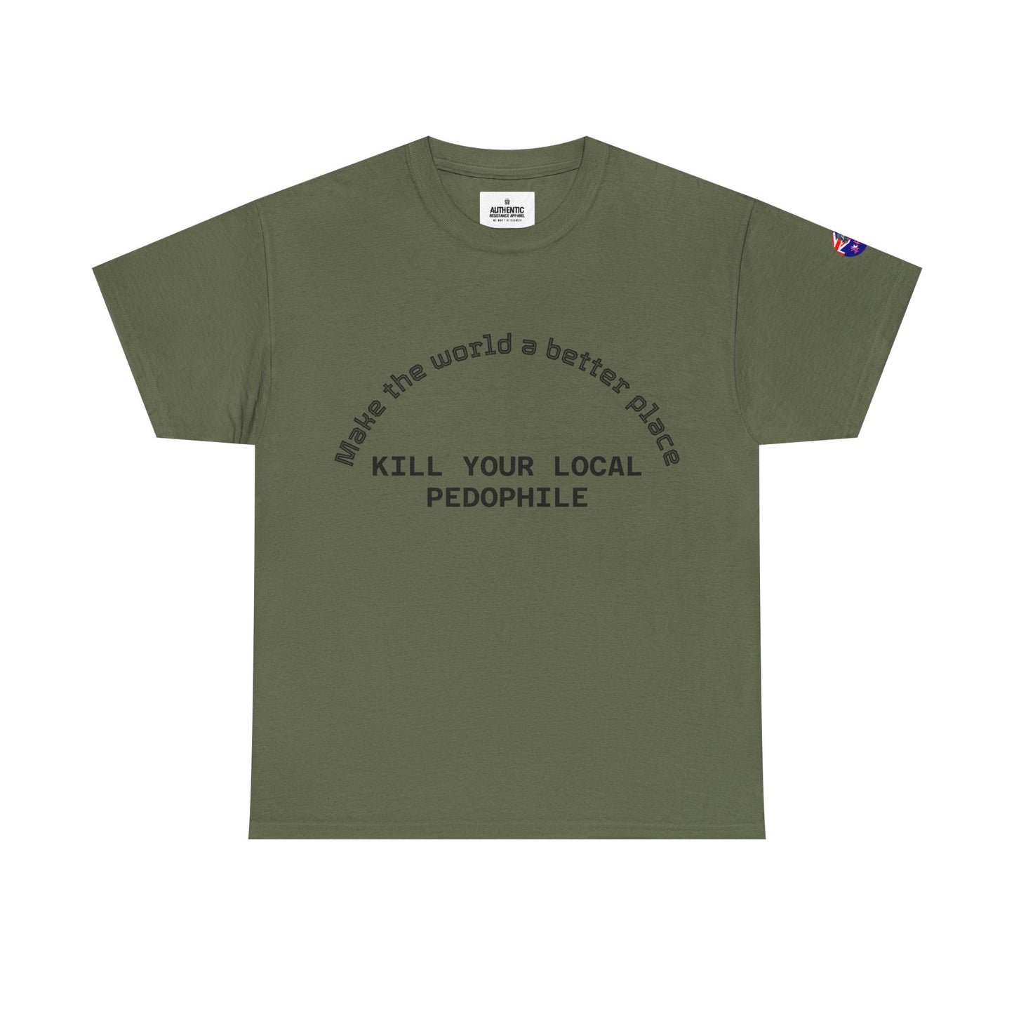 Kill Your Local Pedophile. Unisex heavy tee