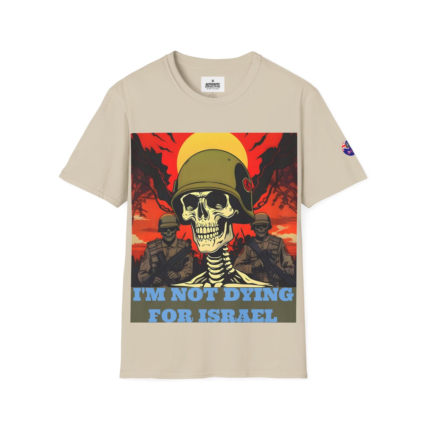 'Im not dying for israel' Unisex light cotton tee