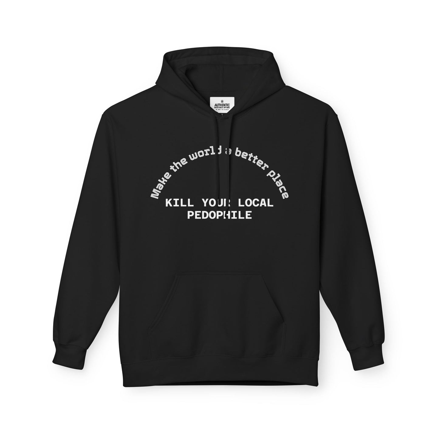 Fleece Hoodie - Kill Your Local Pedophile Jumper