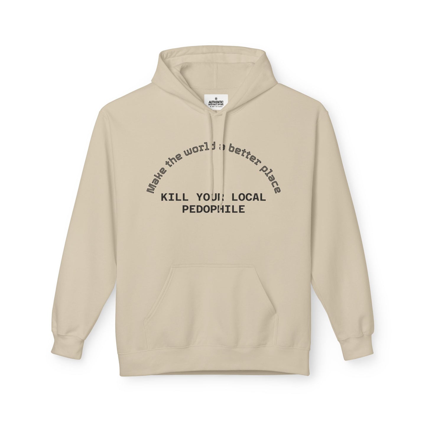 Fleece Hoodie - Kill Your Local Pedophile Jumper