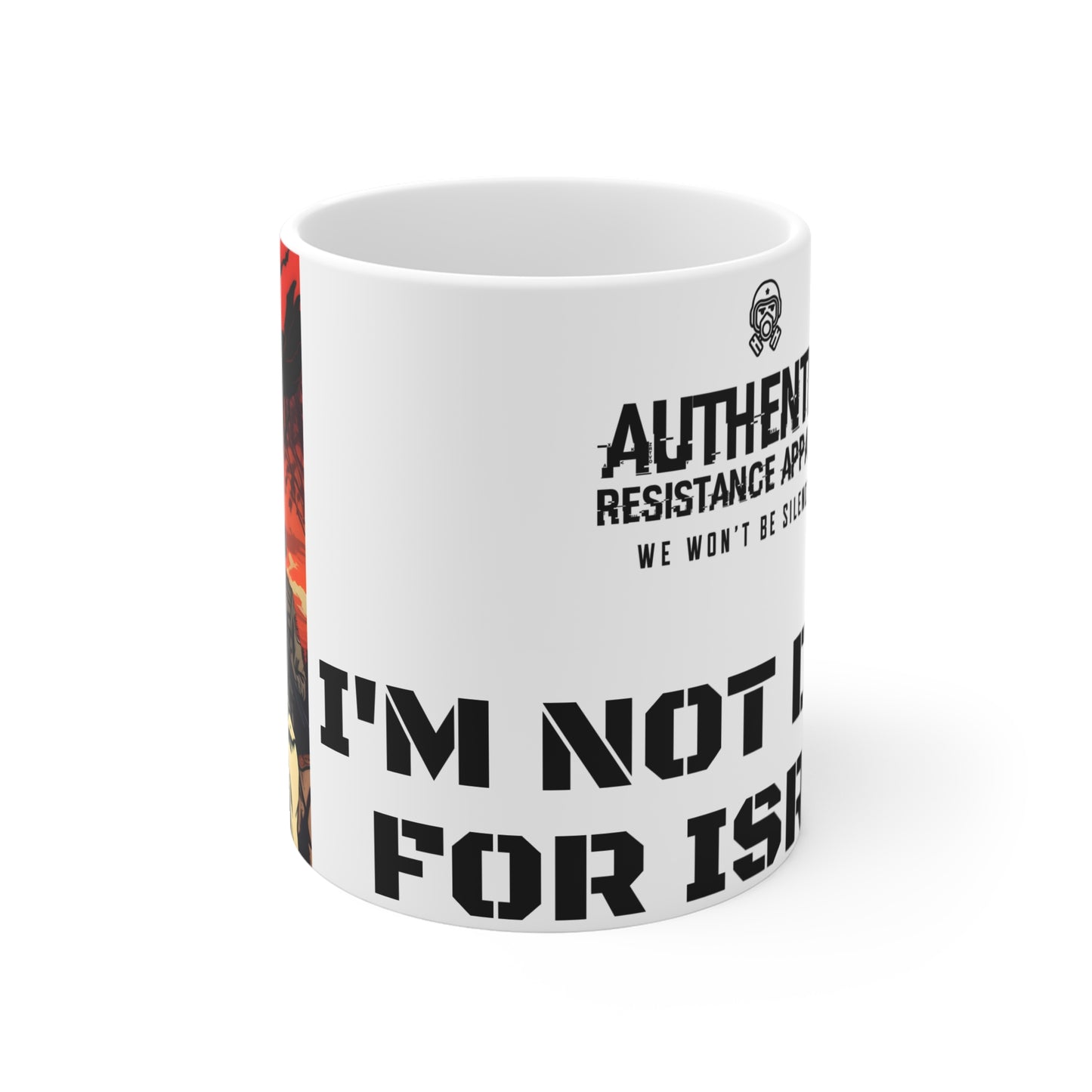 Im not dying for israel Mug - 11oz Coffee Cup for Activists, Gift for Veterans, Unique Décor, Humorous Tea Mug, Protest Accessory
