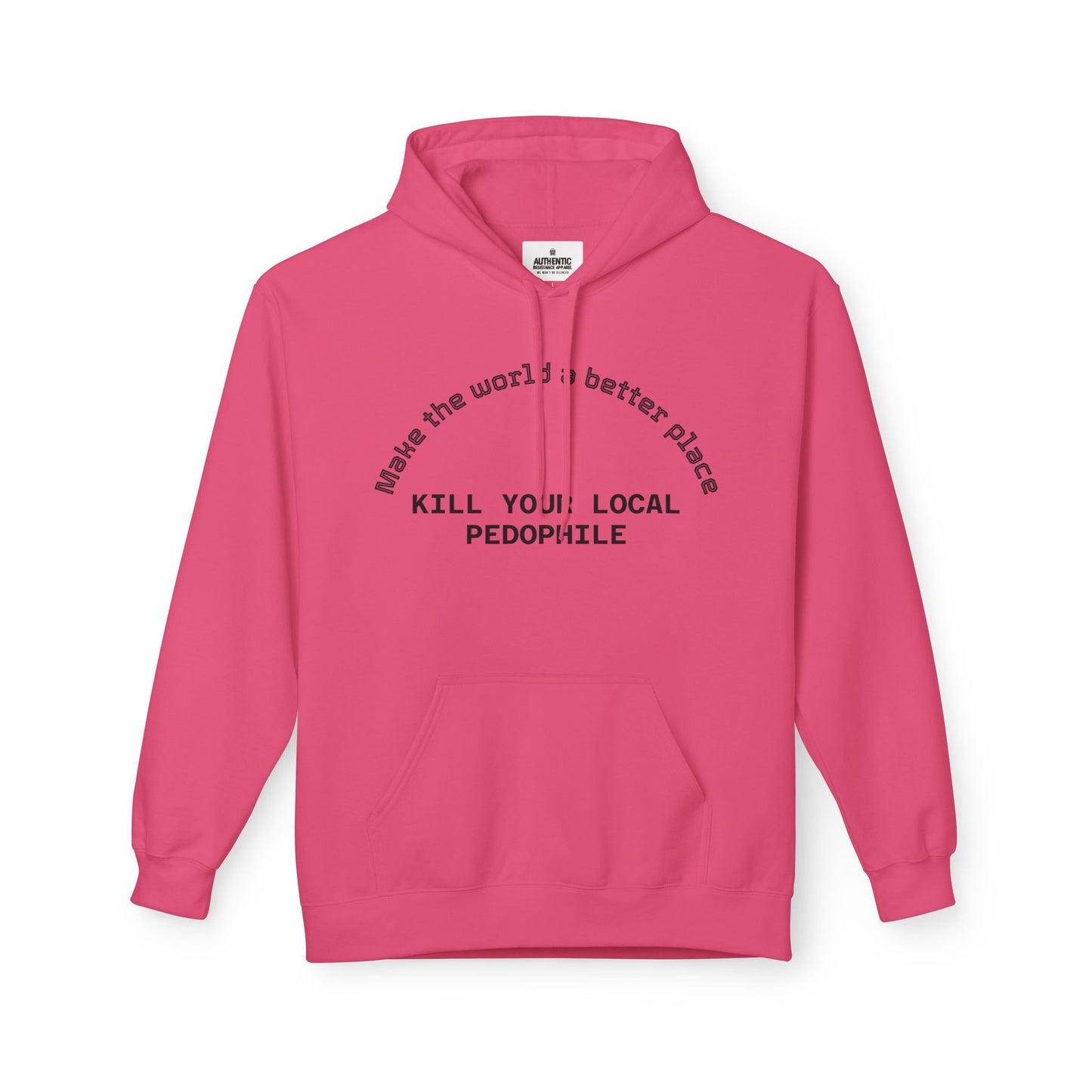 Fleece Hoodie - Kill Your Local Pedophile Jumper