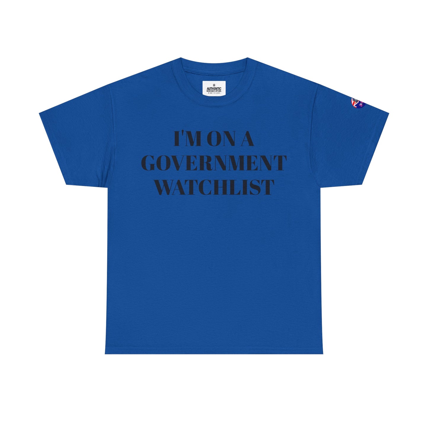 I'm on a Government Watchlist Tee | Unisex Heavy Cotton T-Shirt, Statement Shirt, Casual Wear, Gift for Conspiracy Lovers, Funny Graphic Tee